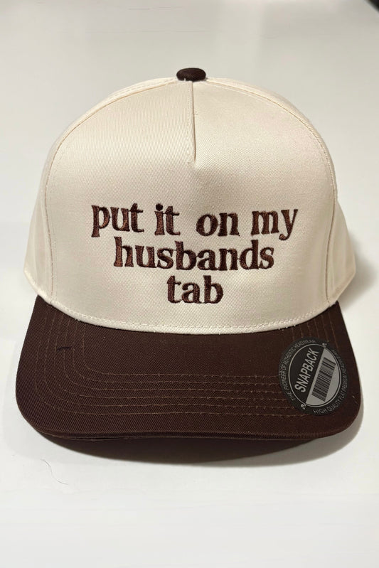 Put It On My Husband's Tab Hat
